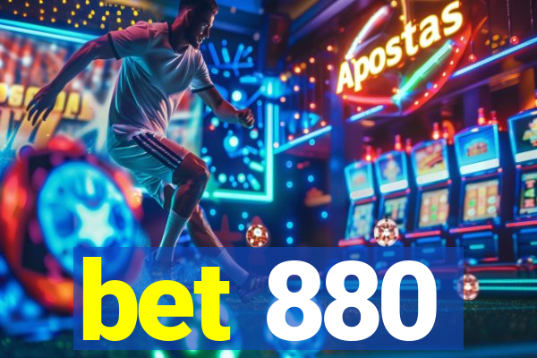 bet 880